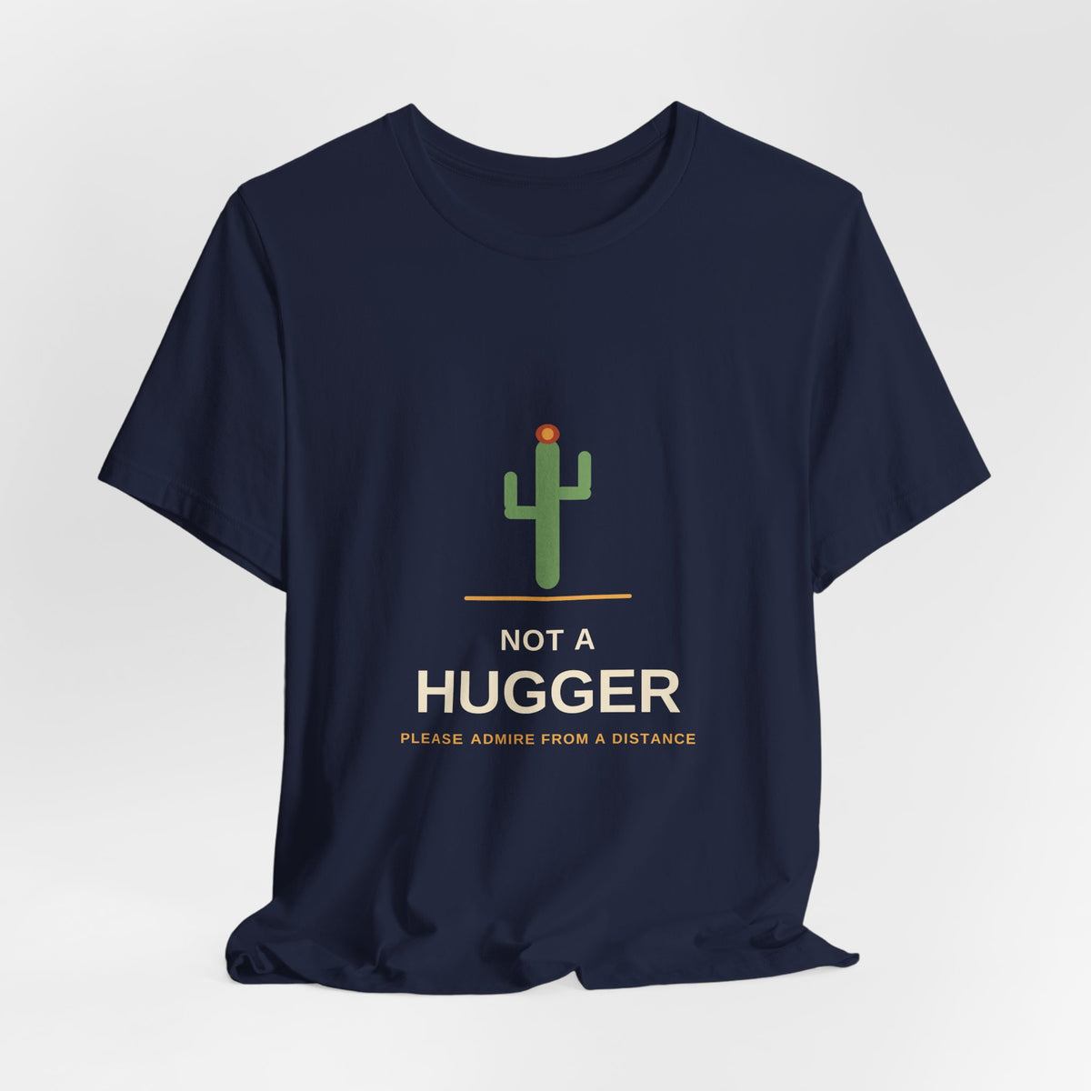 Not a Hugger — Funny Cactus Tee