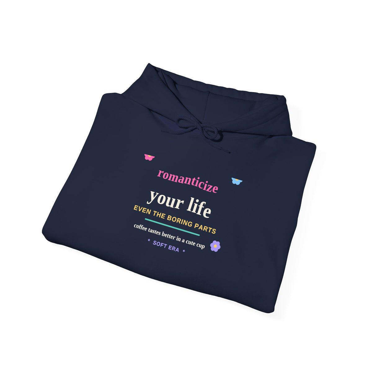 Romanticize Your Life — Soft Era Groovy Hoodie