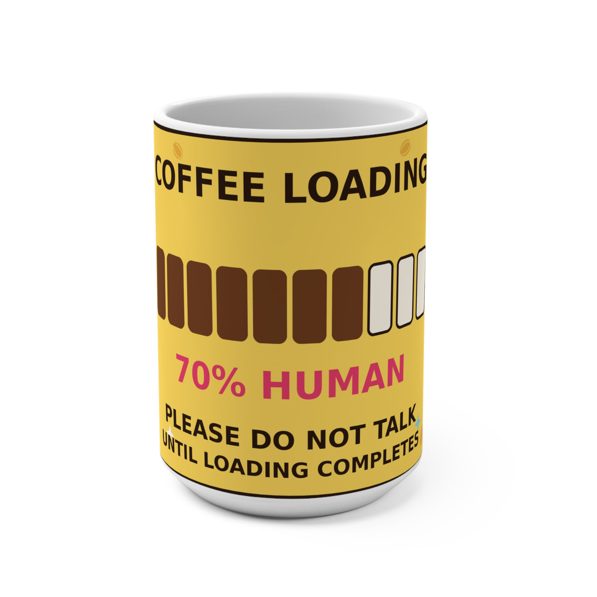 Coffee Loading — Funny 15oz Mug