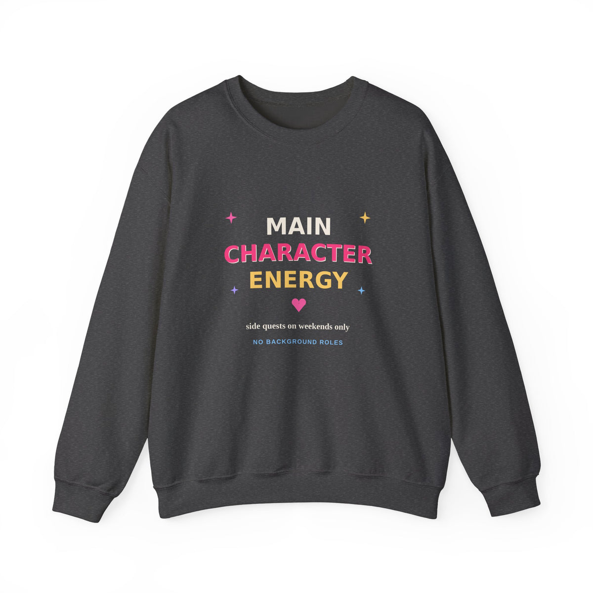 Main Character Energy — Funny Side Quests Sweatshirt