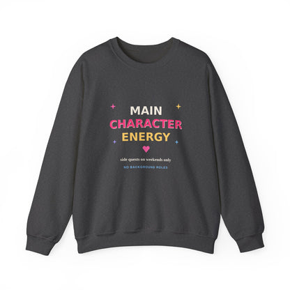 Main Character Energy — Funny Side Quests Sweatshirt