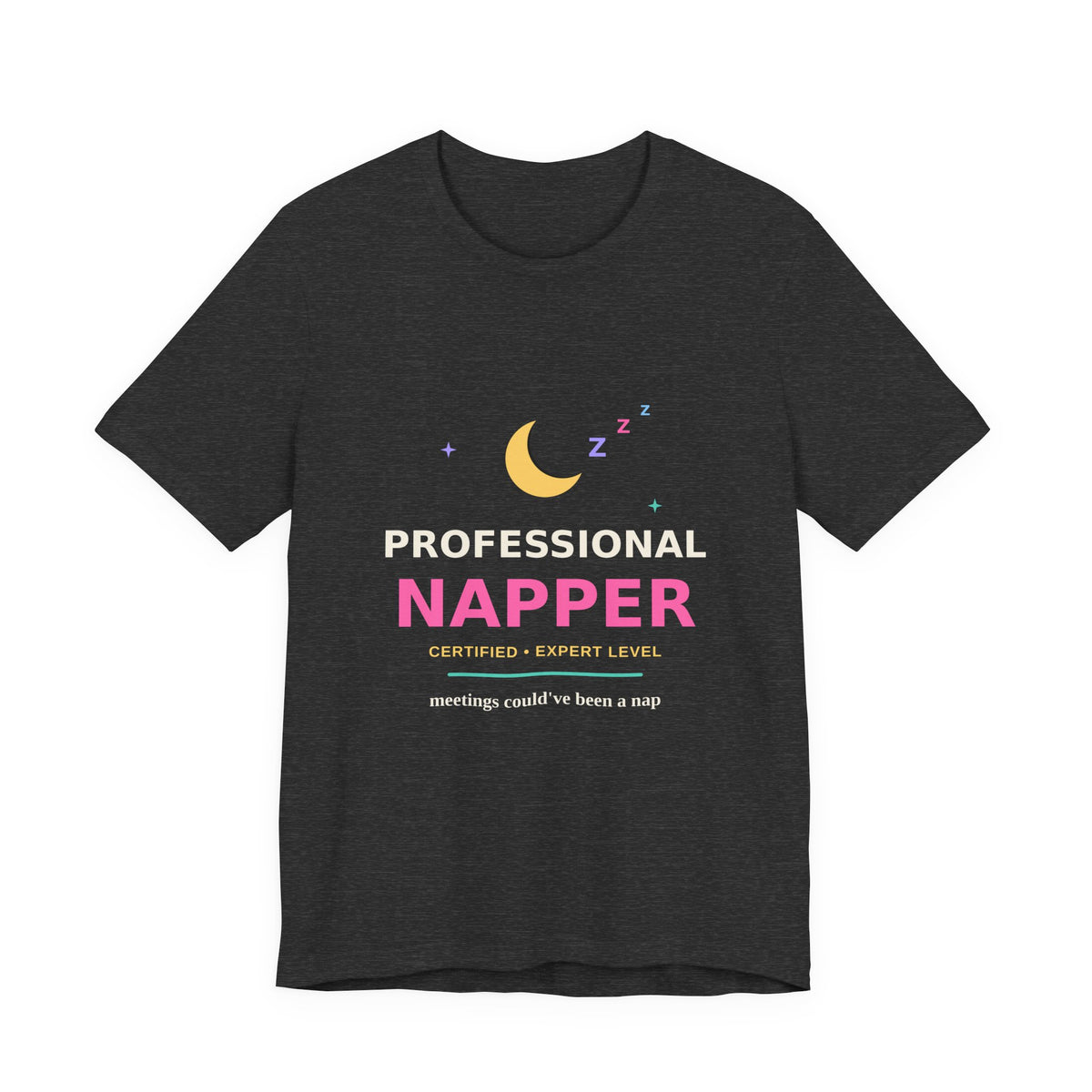 Professional Napper — Funny Certified Nap Tee