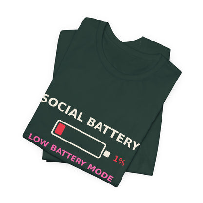 Social Battery 1% — Funny Introvert Low Battery Tee