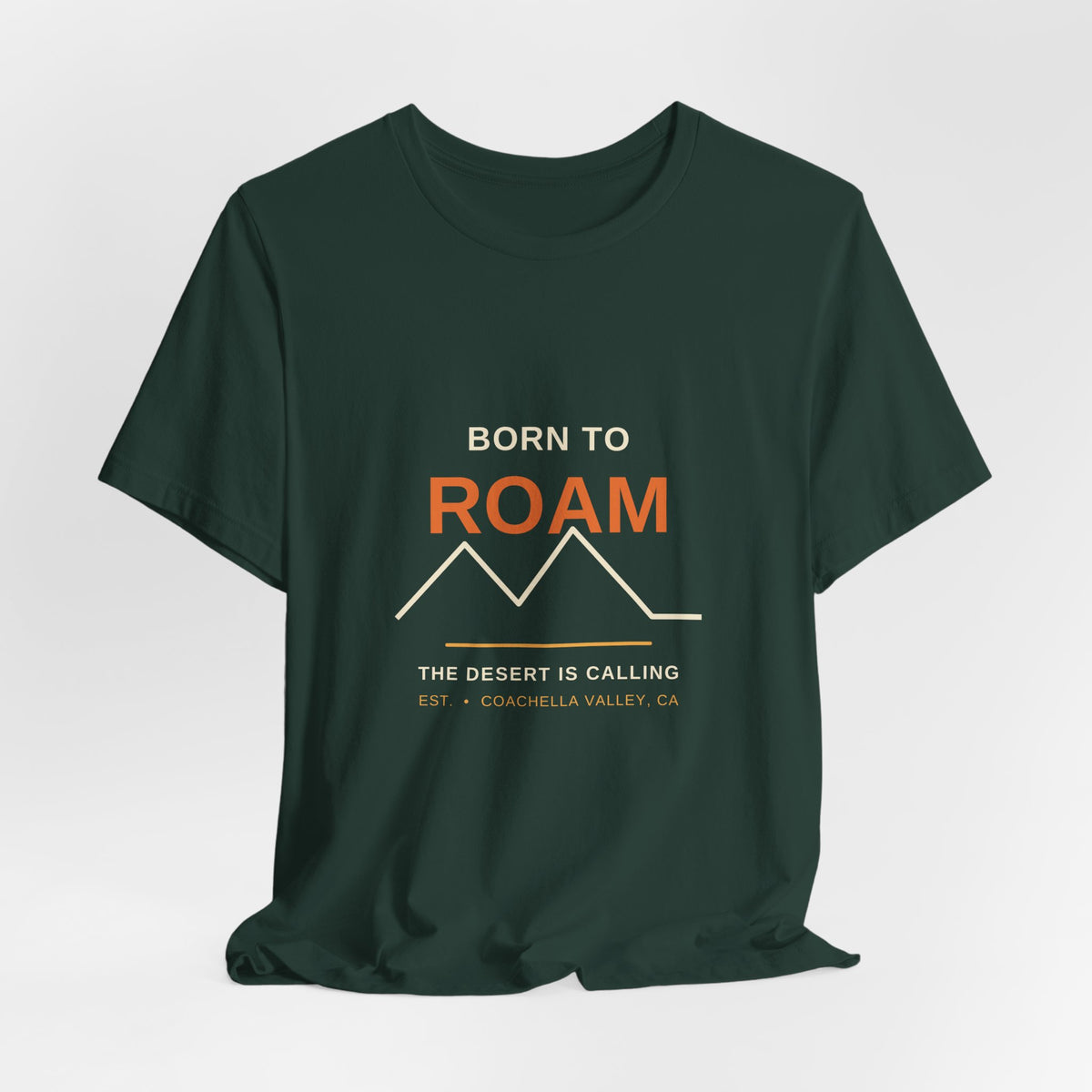 Born to Roam — Coachella Valley Desert Tee