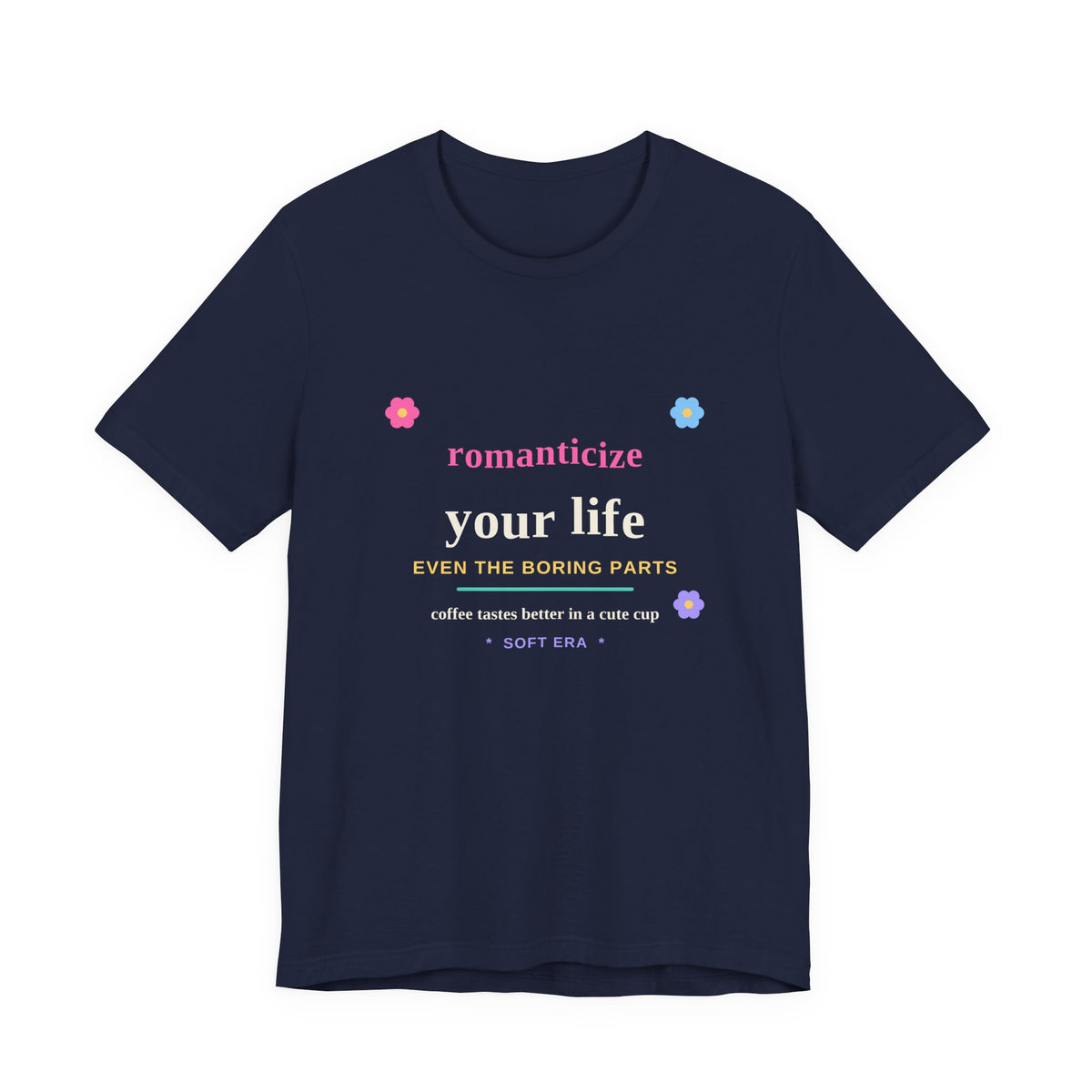 Romanticize Your Life — Soft Era Groovy Tee
