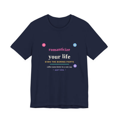 Romanticize Your Life — Soft Era Groovy Tee