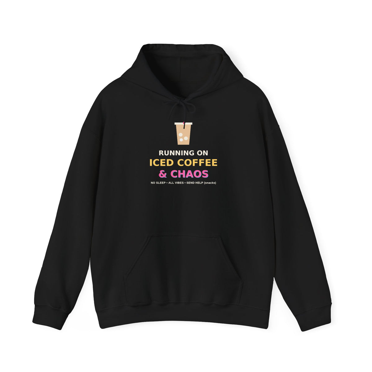 Running on Iced Coffee & Chaos — Funny Coffee Hoodie