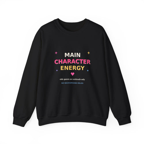 Main Character Energy — Funny Side Quests Sweatshirt