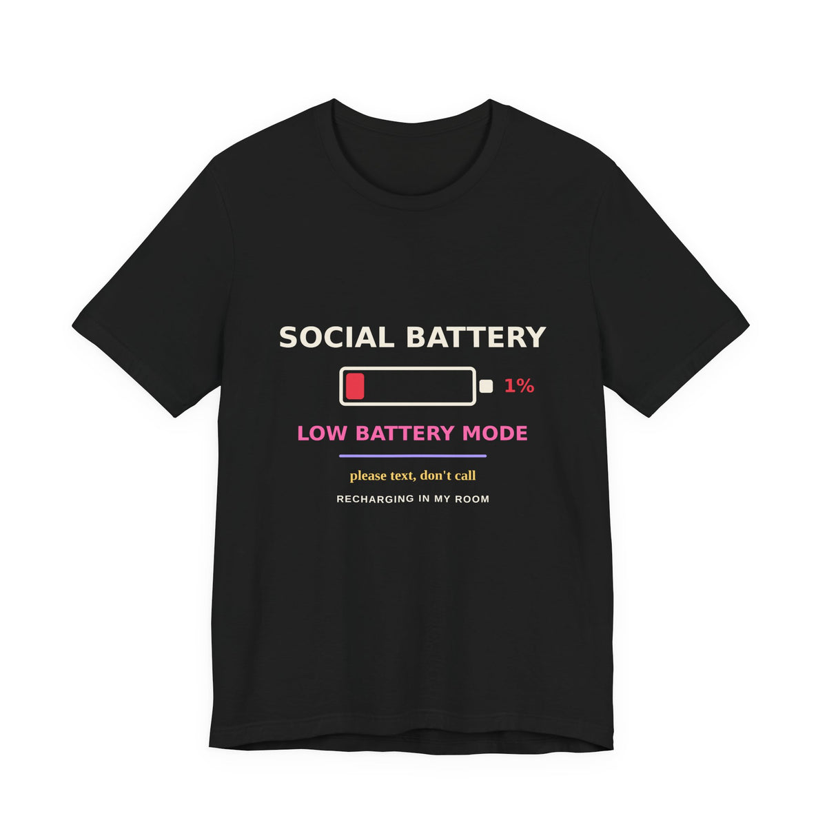 Social Battery 1% — Funny Introvert Low Battery Tee