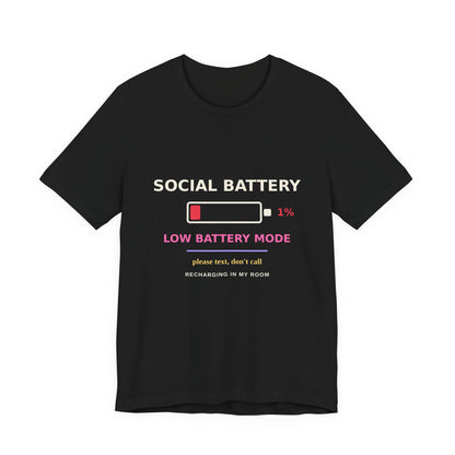 Social Battery 1% — Funny Introvert Low Battery Tee