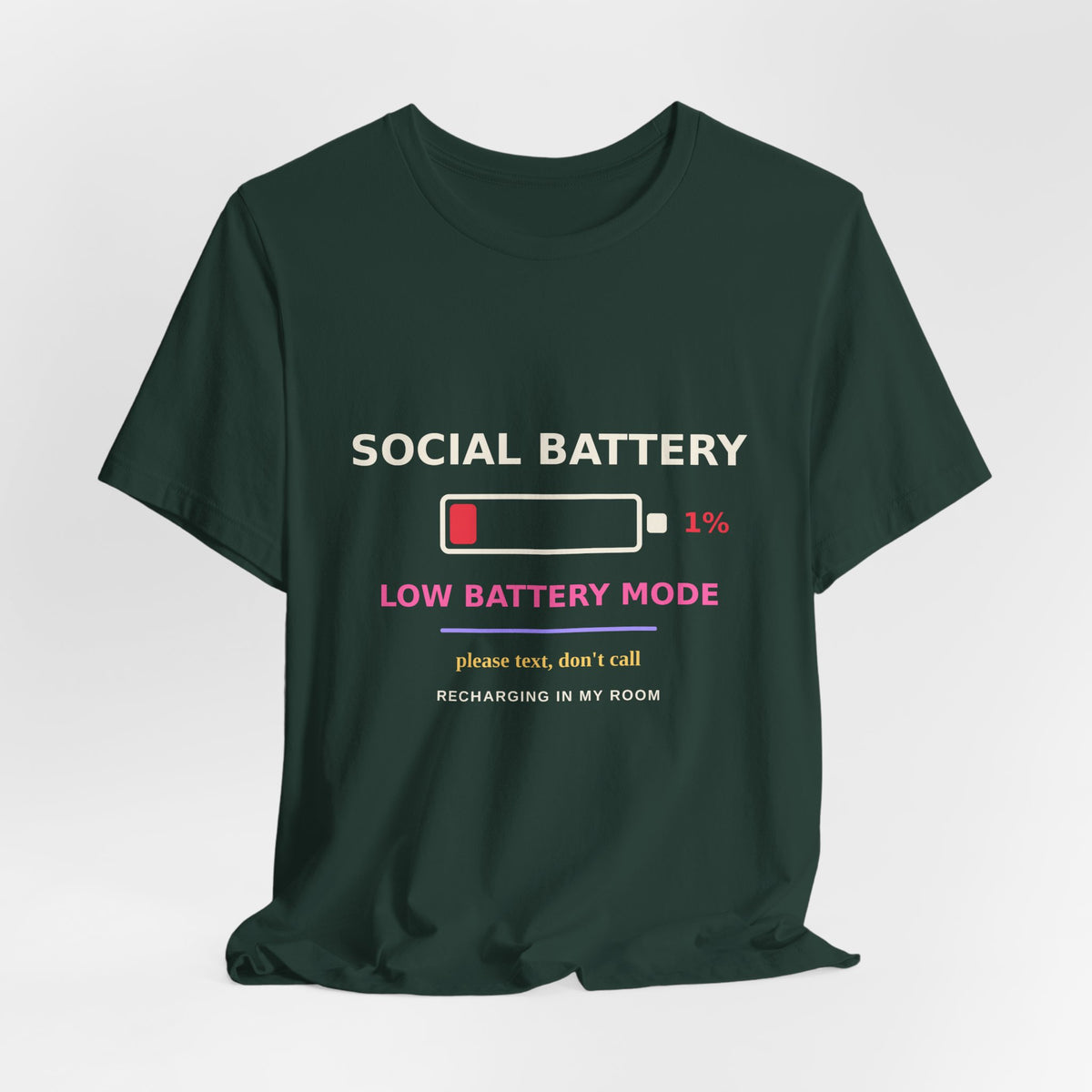 Social Battery 1% — Funny Introvert Low Battery Tee