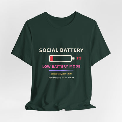 Social Battery 1% — Funny Introvert Low Battery Tee