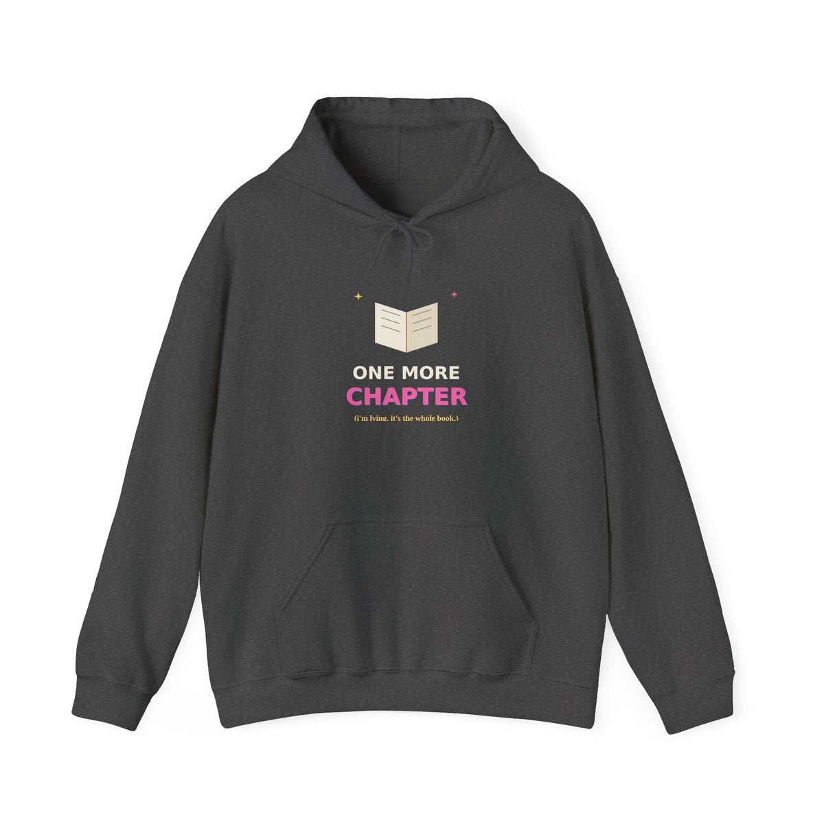 One More Chapter — Funny Book Lover Hoodie