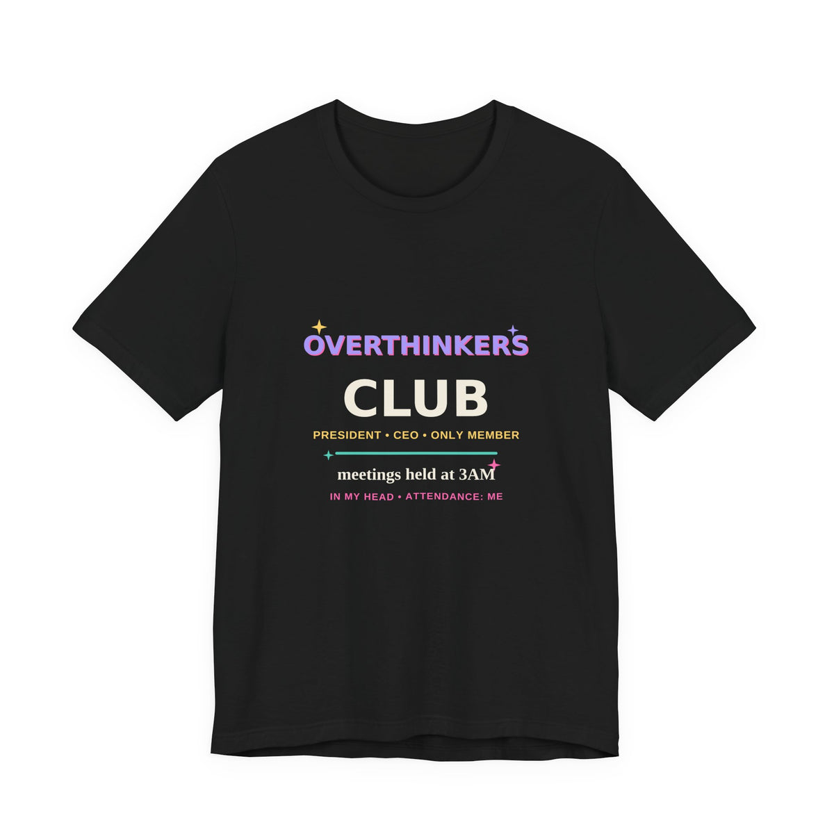 Overthinkers Club — Funny 3AM Overthinking Tee