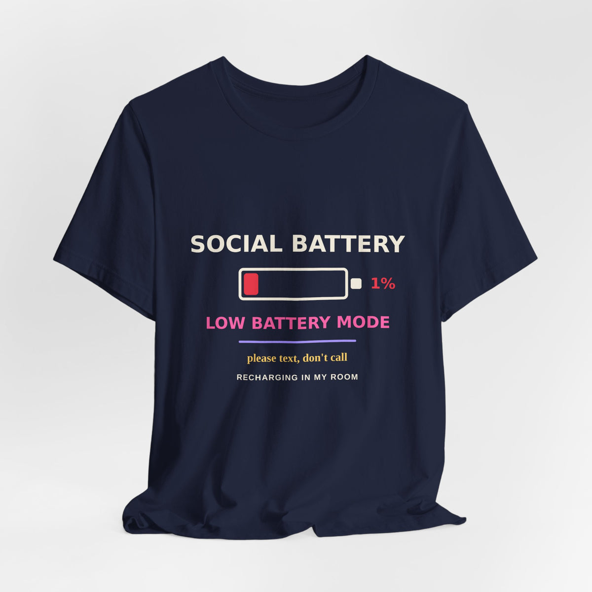 Social Battery 1% — Funny Introvert Low Battery Tee