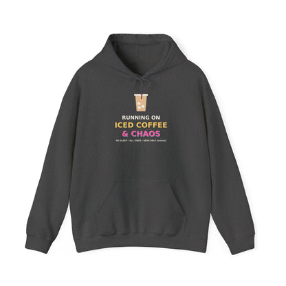 Running on Iced Coffee & Chaos — Funny Coffee Hoodie