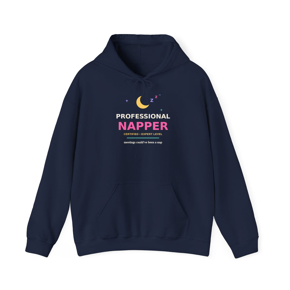 Professional Napper — Funny Certified Nap Hoodie