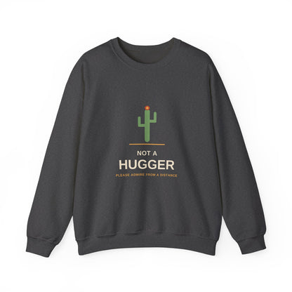 Not a Hugger — Funny Cactus Sweatshirt