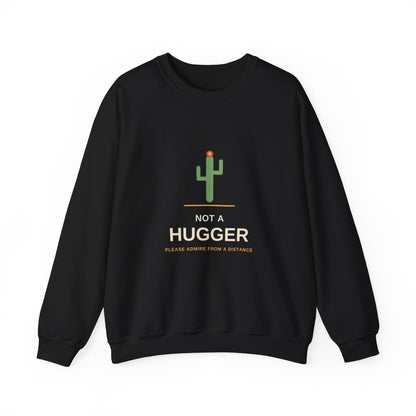 Not a Hugger — Funny Cactus Sweatshirt