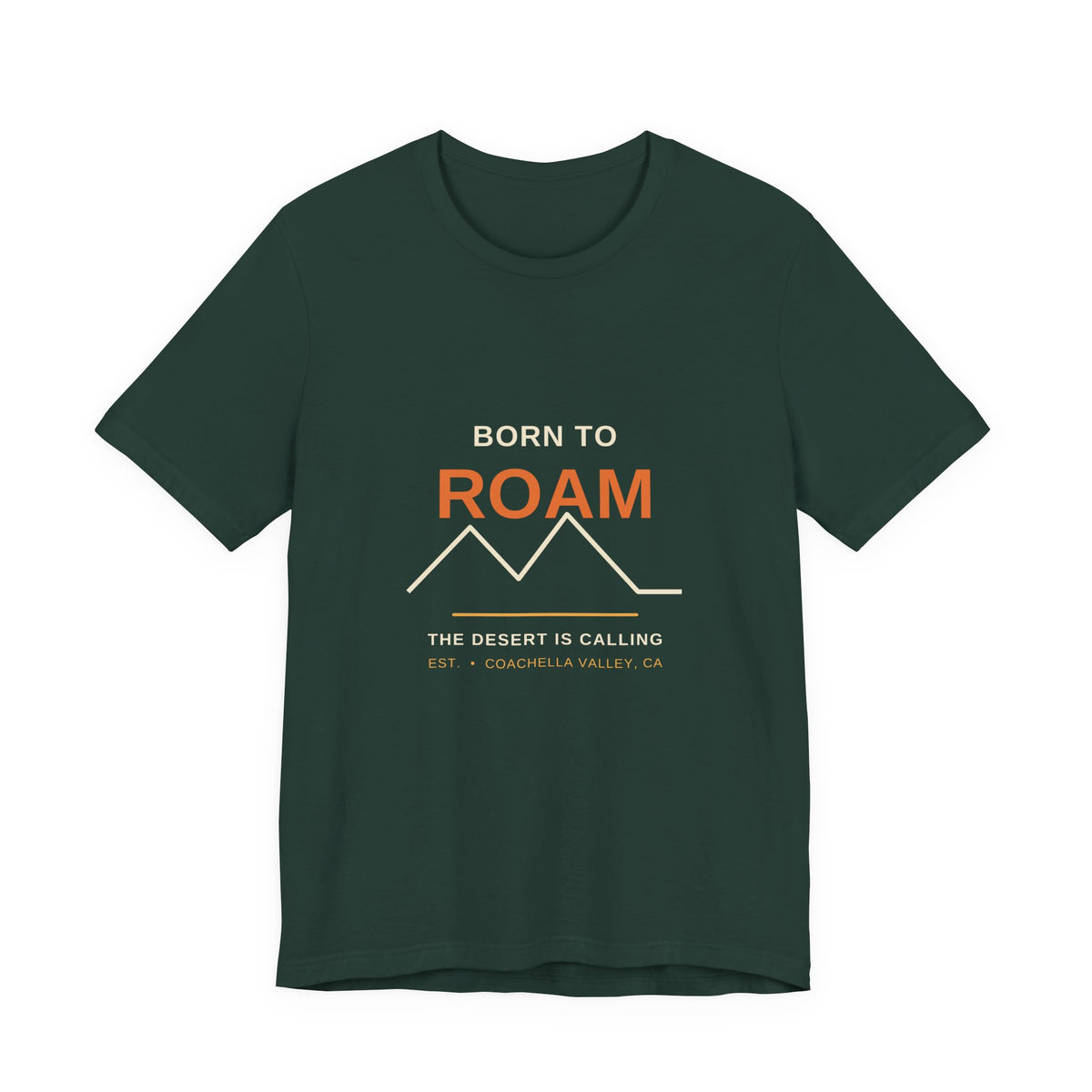 Born to Roam — Coachella Valley Desert Tee