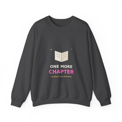 One More Chapter — Funny Book Lover Sweatshirt