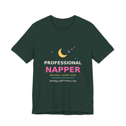 Professional Napper — Funny Certified Nap Tee