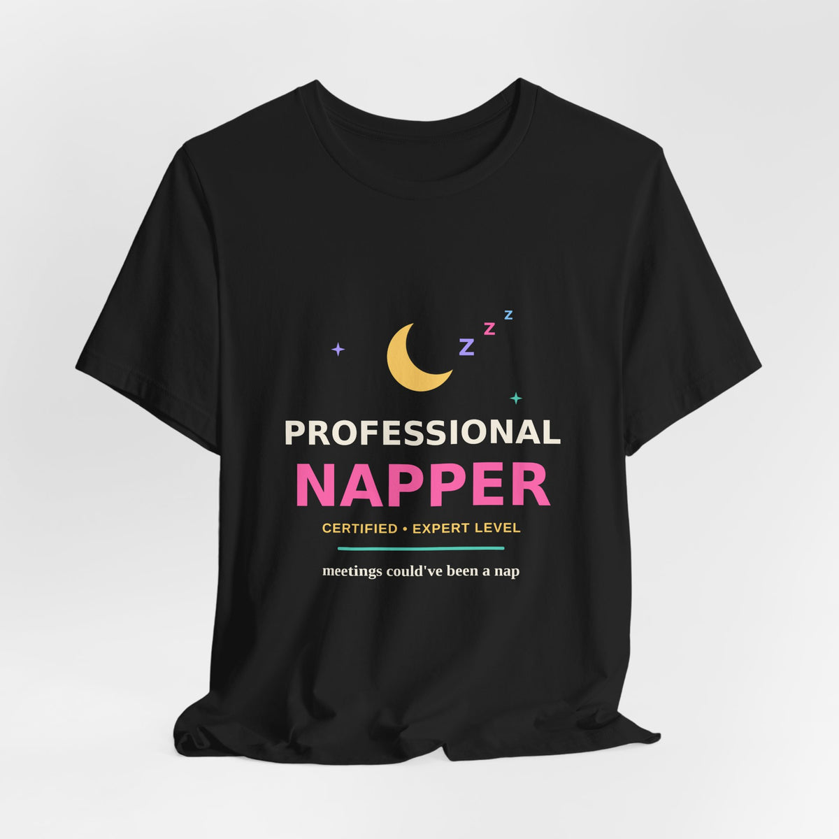 Professional Napper — Funny Certified Nap Tee