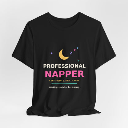 Professional Napper — Funny Certified Nap Tee