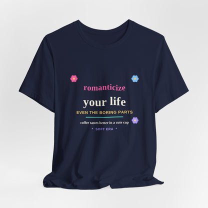 Romanticize Your Life — Soft Era Groovy Tee