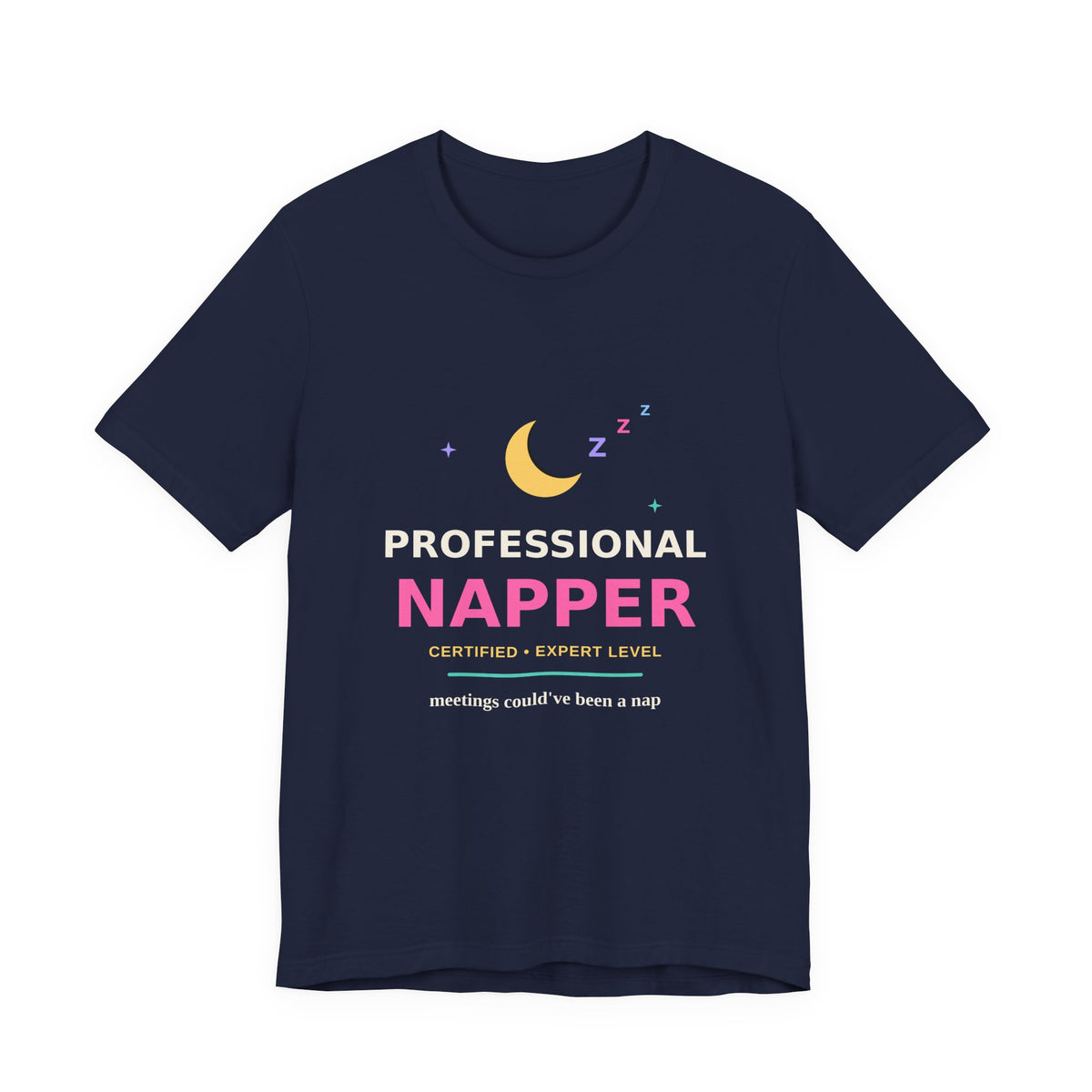 Professional Napper — Funny Certified Nap Tee