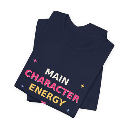 Main Character Energy — Funny Side Quests Tee