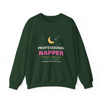 Professional Napper — Funny Certified Nap Sweatshirt