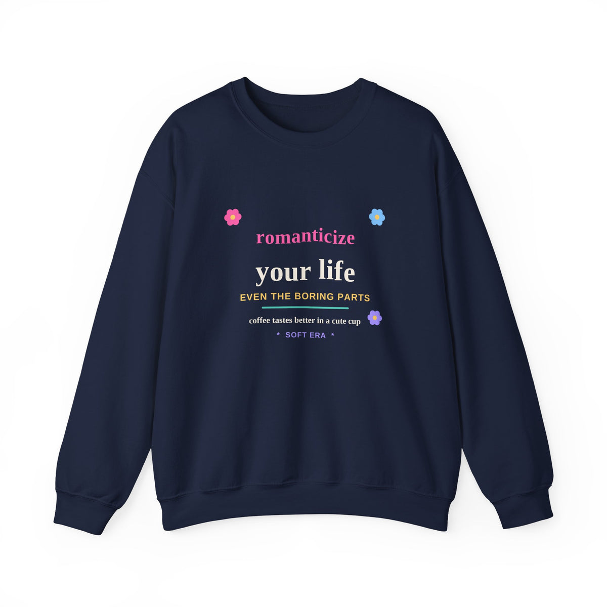 Romanticize Your Life — Soft Era Groovy Sweatshirt