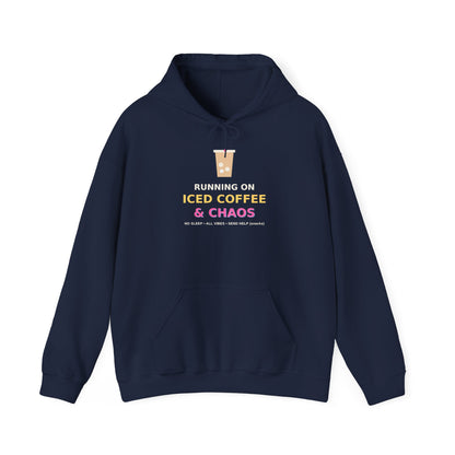 Running on Iced Coffee & Chaos — Funny Coffee Hoodie