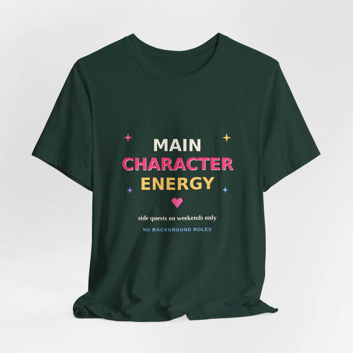 Main Character Energy — Funny Side Quests Tee