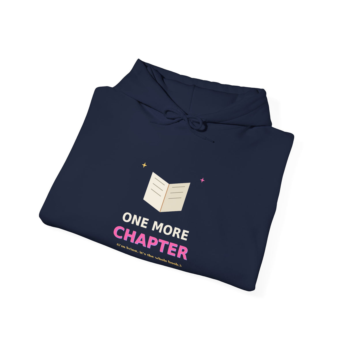 One More Chapter — Funny Book Lover Hoodie