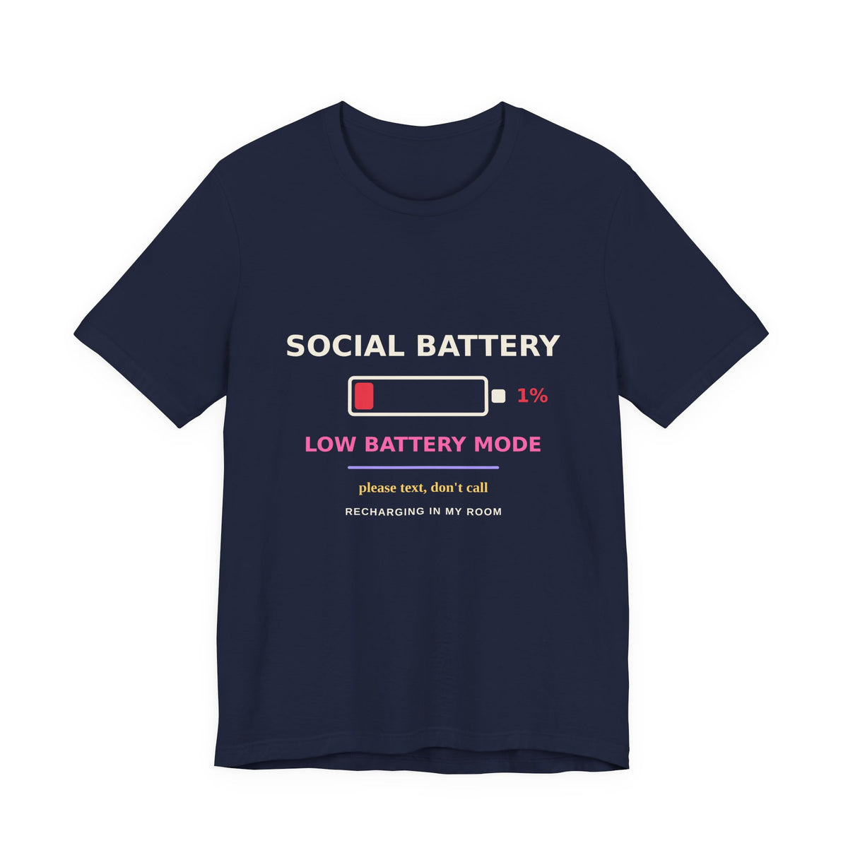 Social Battery 1% — Funny Introvert Low Battery Tee