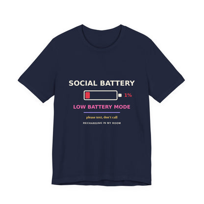 Social Battery 1% — Funny Introvert Low Battery Tee