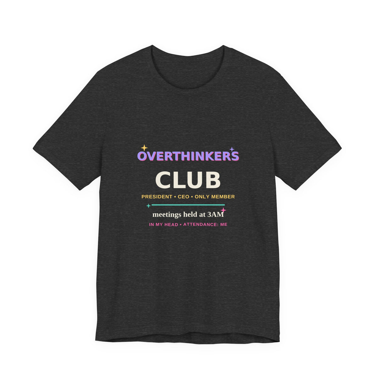 Overthinkers Club — Funny 3AM Overthinking Tee