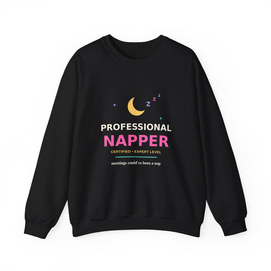 Professional Napper — Funny Certified Nap Sweatshirt