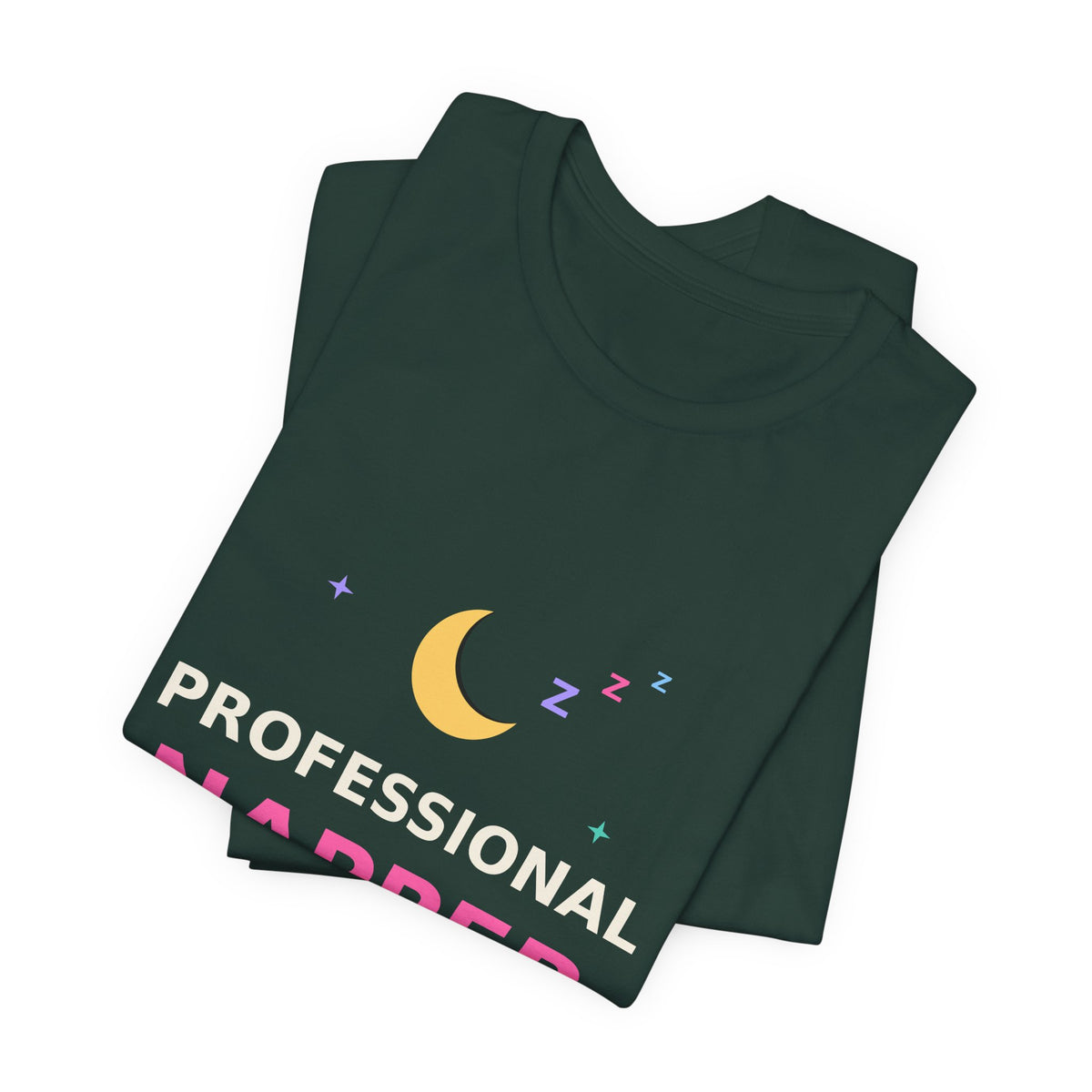 Professional Napper — Funny Certified Nap Tee