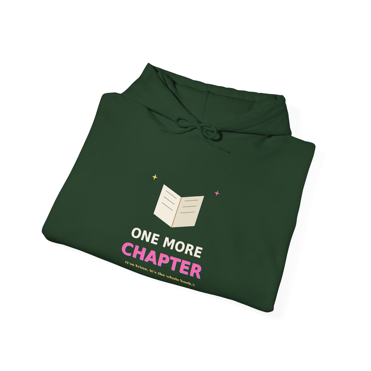 One More Chapter — Funny Book Lover Hoodie