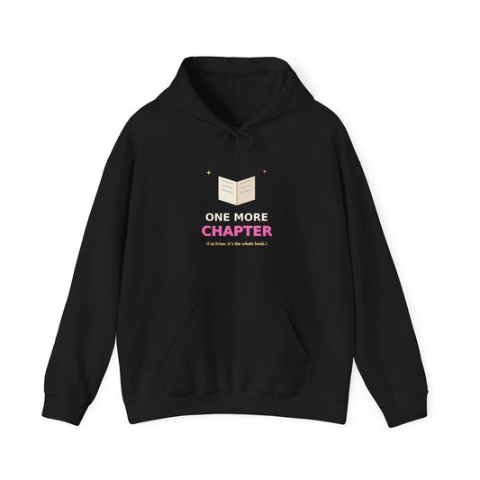 One More Chapter — Funny Book Lover Hoodie
