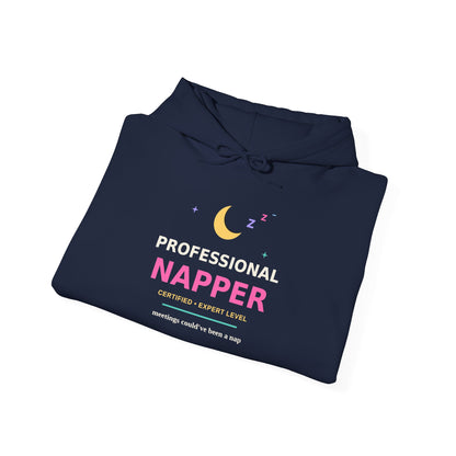 Professional Napper — Funny Certified Nap Hoodie