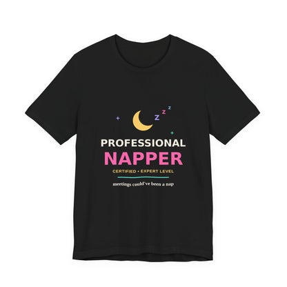 Professional Napper — Funny Certified Nap Tee