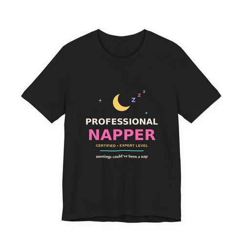 Professional Napper — Funny Certified Nap Tee
