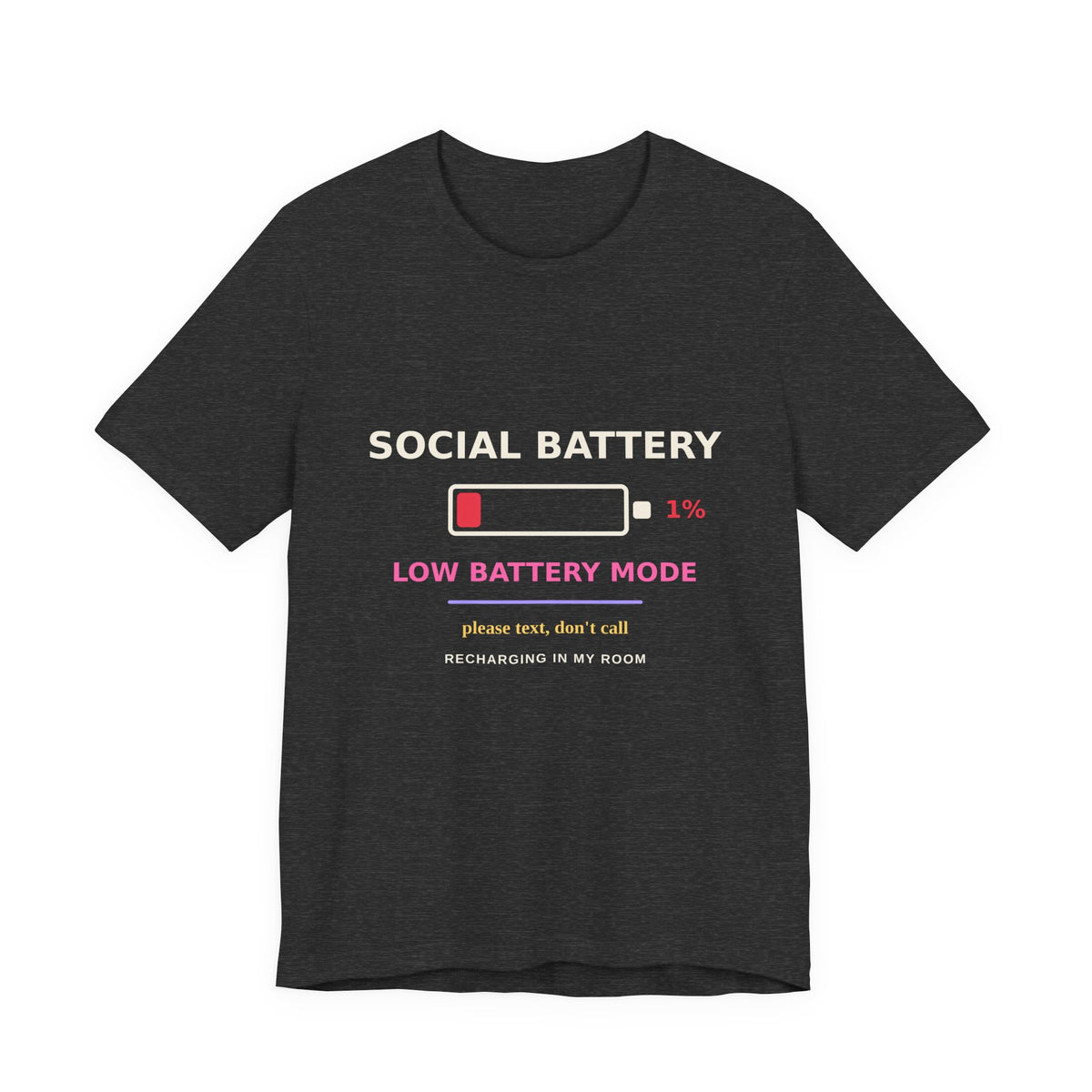 Social Battery 1% — Funny Introvert Low Battery Tee