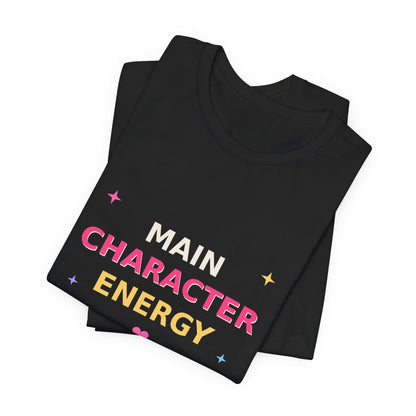 Main Character Energy — Funny Side Quests Tee