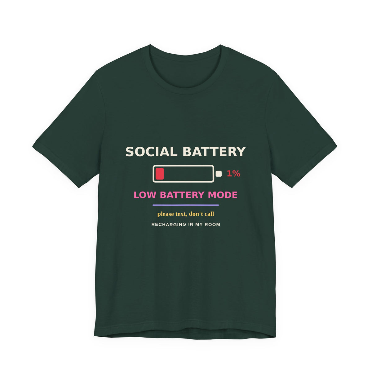 Social Battery 1% — Funny Introvert Low Battery Tee