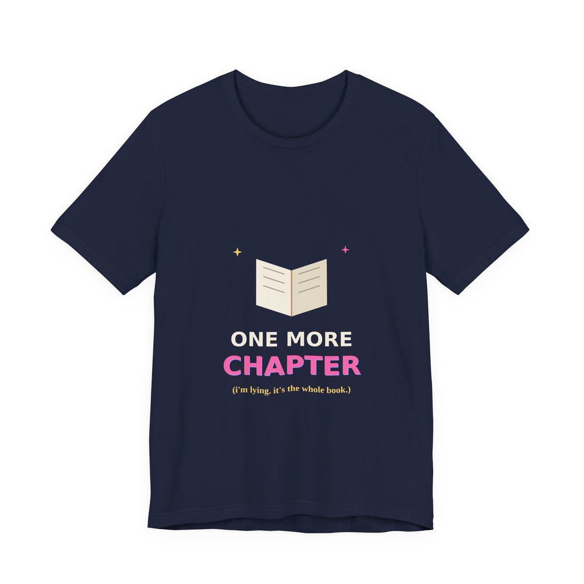 One More Chapter — Funny Book Lover Tee